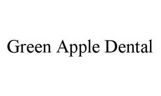 GREEN APPLE DENTAL