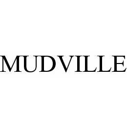 MUDVILLE