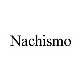 NACHISMO