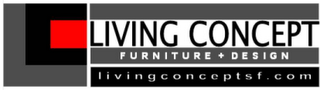 LC LIVING CONCEPT FURNITURE + DESIGN LIVINGCONCEPTSF.COM