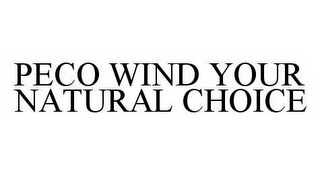 PECO WIND YOUR NATURAL CHOICE