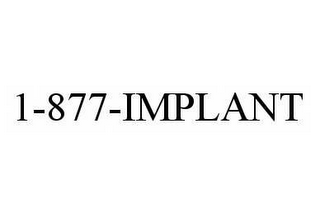 1-877-IMPLANT