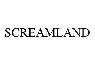 SCREAMLAND