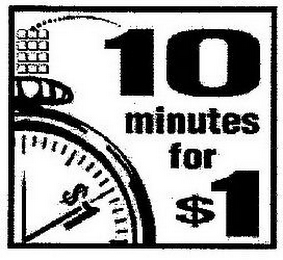 10 MINUTES FOR $1