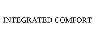 INTEGRATED COMFORT