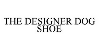 THE DESIGNER DOG SHOE