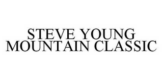 STEVE YOUNG MOUNTAIN CLASSIC