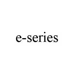 E-SERIES