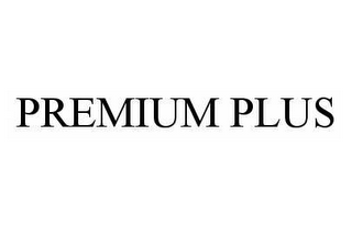 PREMIUM PLUS