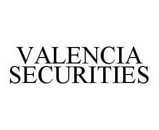 VALENCIA SECURITIES