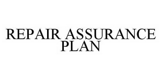 REPAIR ASSURANCE PLAN