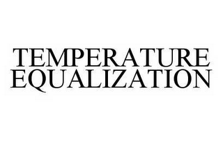 TEMPERATURE EQUALIZATION