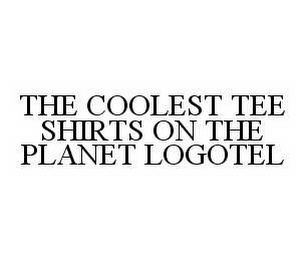 THE COOLEST TEE SHIRTS ON THE PLANET LOGOTEL