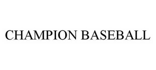 CHAMPION BASEBALL