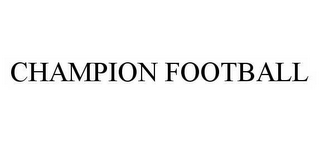 CHAMPION FOOTBALL