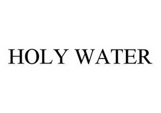 HOLY WATER