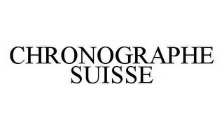 CHRONOGRAPHE SUISSE