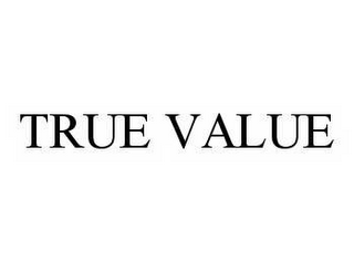 TRUE VALUE