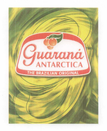 G GUARANA ANTARCTICA THE BRAZILIAN ORIGINAL