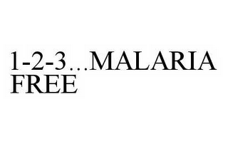 1-2-3...MALARIA FREE