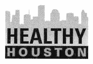 HEALTHY HOUSTON