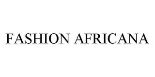 FASHION AFRICANA