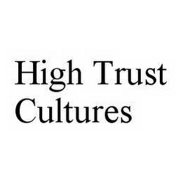 HIGH TRUST CULTURES