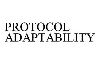 PROTOCOL ADAPTABILITY