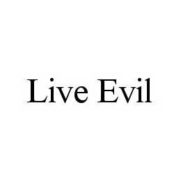 LIVE EVIL