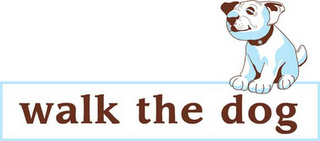 WALK THE DOG