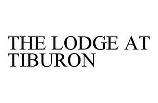 THE LODGE AT TIBURON