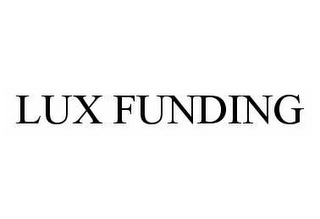 LUX FUNDING