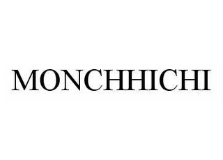 MONCHHICHI