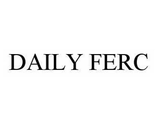 DAILY FERC