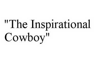 "THE INSPIRATIONAL COWBOY"
