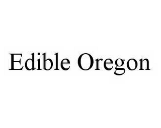 EDIBLE OREGON