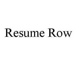 RESUME ROW