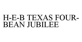 H-E-B TEXAS FOUR-BEAN JUBILEE