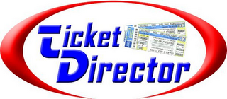 TICKET DIRECTOR