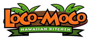 LOCO-MOCO HAWAIIAN KITCHEN
