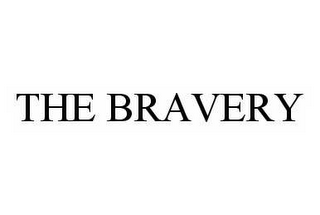 THE BRAVERY