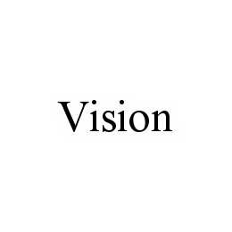 VISION