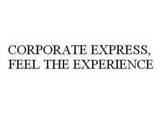 CORPORATE EXPRESS, FEEL THE EXPERIENCE