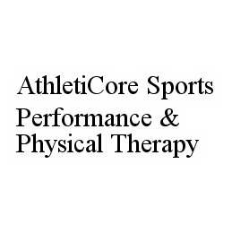 ATHLETICORE SPORTS PERFORMANCE & PHYSICAL THERAPY