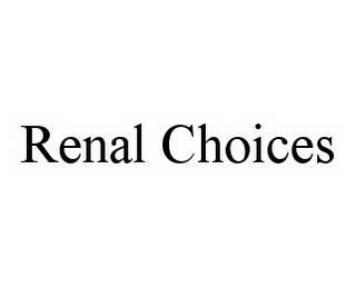 RENAL CHOICES