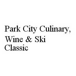 PARK CITY CULINARY, WINE & SKI CLASSIC