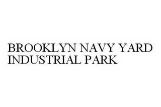 BROOKLYN NAVY YARD INDUSTRIAL PARK