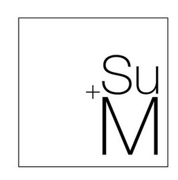 SU + M