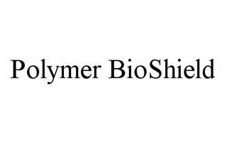 POLYMER BIOSHIELD