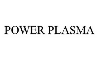 POWER PLASMA